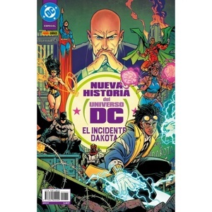 NUEVA HISTORIA DEL UNIVERSO DC: EL INCIDENTE DAKOT