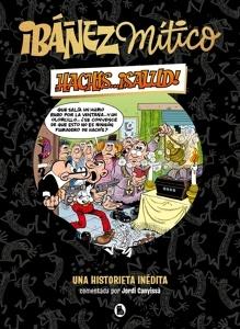 Ibáñez Mítico 1 - Hachís... ¡salud! 'Una historieta inédita'
