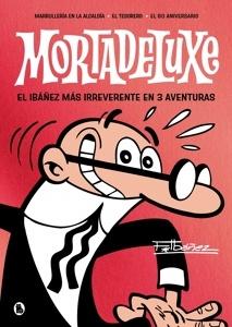 Mortadeluxe 'El Ibáñez más irreverente en 3 aventuras'