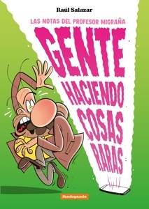 Gente haciendo cosas raras