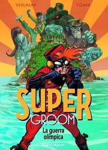 SuperGroom - 2 'La Guerra Olímpica'
