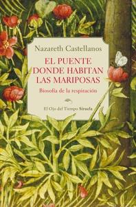 El puente donde habitan las mariposas 'Biosofía de la respiración'