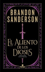 El aliento de los dioses (edición ilustrada)