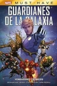 Marvel must have guardianes de la galaxia. vengadores c smicos