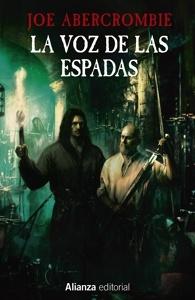La voz de las espadas 'La Primera Ley: Libro I'