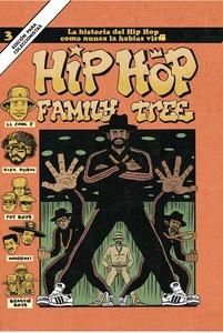 Hip Hop Family Tree 3 'La historia del Hip Hop como nunca la habías visto'