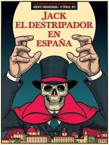 JACK EL DESTRIPADOR EN ESPAÑA 'AGENTE PROVOCADOR. Nº 2 DE LA 2ª ÉPOCA'