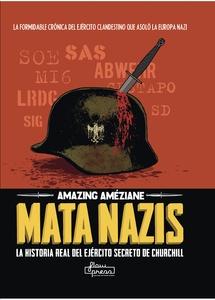 Mata nazis 'La historia real del ejército secreto de Churchill'