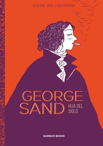 George Sand 'Hija del siglo'