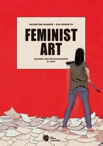 Feminist Art 'Mujeres que revolucionaron el arte'