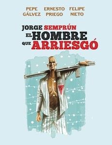 Semprún 'El hombre que arriesgó'