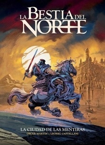 LA BESTIA DEL NORTE 'LA CIUDAD DE LAS MENTIRAS'