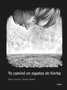 Yo caminé en zapatos de hierba