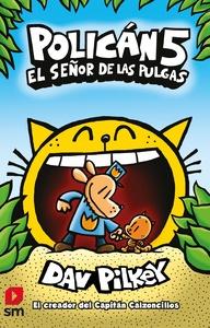 Policán 5: El señor de las pulgas