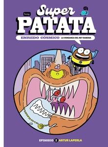 Superpatata, enredo cósmico 2 '2. La venganza del Rey babosa'