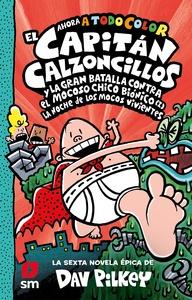 El Capitán Calzoncillos y la gran batalla contra el mocoso chico biónico (I) 'La noche de los mocos vivientes'