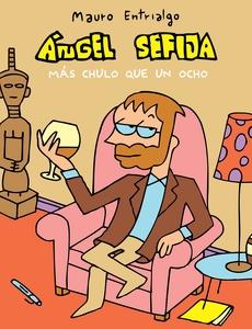 Ángel Sefija más chulo que un ocho