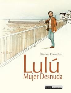 Lulú mujer desnuda (integral) '(Primera y segunda parte)'