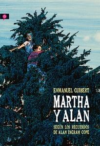 Martha y Alan 'Según los recuerdos de Alan Ingram Cope'
