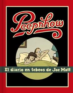 Peepshow 'El diaro en tebeos de Joe Matt'