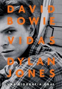 David Bowie: Vidas 'Una biografía oral'