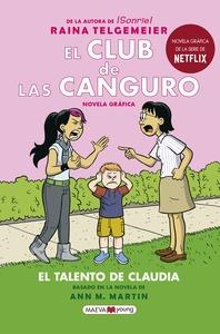 El Club de las Canguro 4: El talento de Claudia 'La esperadísima cuarta entrega de El club de las canguro'