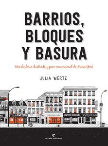 Barrios, bloques y basura 'Una historia ilustrada y poco convencional de Nueva York'
