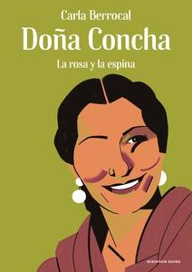 Doña Concha 'La rosa y la espina'