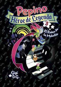 Pepino, Héroe de Leyenda. El Reino de la Melodía
