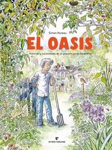 El oasis 'Historias y curiosidades de un pequeño jardín biodiverso'
