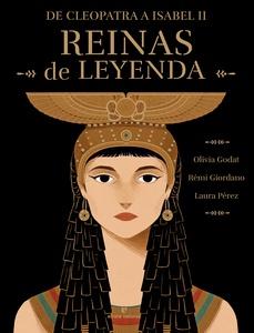 Reinas de leyenda 'De Cleopatra a Isabel II'
