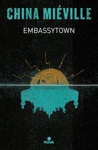 Embassytown 'La Ciudad Embajada'