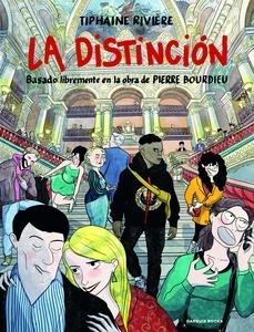 La Distinción 'Basado libremente en la obra de Pierre Bourdieu'
