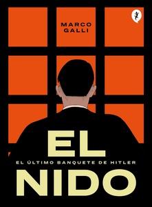 El nido 'El último banquete de Hitler'