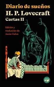 Diario de sueños. Cartas de H. P. Lovecraft, Vol. II.
