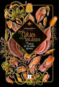 Gótico botánico 'Cuentos de un verdor perverso'