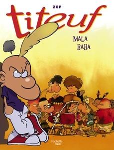 Mala baba. Recopilatorio de cómics de Titeuf, núm. 5, 6, 7