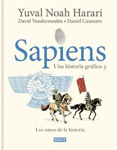 Sapiens. Una historia gráfica 3 - Los amos de la historia 'Los amos de la historia'