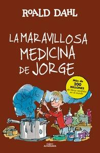 La maravillosa medicina de Jorge (Colección Alfaguara Clásicos)