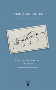 La distinción 'Criterio y bases sociales del gusto'