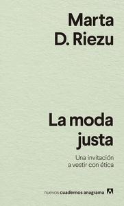La moda justa 'Una invitación a vestir con ética'