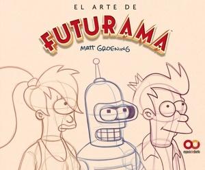 El arte de Futurama 'Una historia visual de la serie de culto de Matt Groening'