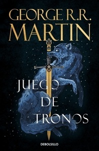 Juego de tronos (Canción de hielo y fuego 1) 'Los libros que inspiraron la serie Juego de Tronos de HBO'
