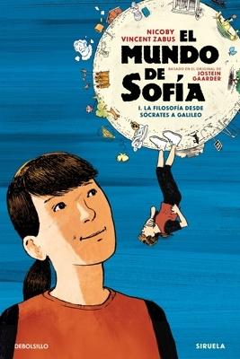 El mundo de Sofía (la novela gráfica) 1 - La filosofía desde Sócrates a Galileo 'La filosofía desde Sócrates hasta Galileo'