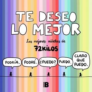 Te deseo lo mejor 'Las mejores viñetas de 72 Kilos'