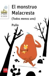 El monstruo Malacresta '(Todos menos uno)'