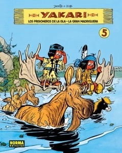 YAKARI VOL. 5 'LOS PRISIONEROS DE LA ILSA LA GRAN MADRIGUERA'