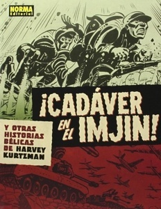 CADAVER EN EL IMJIN Y OTRAS HISTORIAS BELICAS DE HARVEY KUR 'Y otras historias bélicas de Harvey Kurtzman'