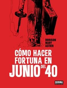 Cómo hacer fortuna en junio del 40