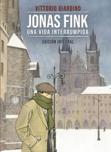 Jonas Fink, una vida interrumpida 'Edición integral'